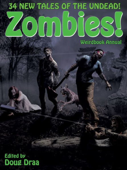 Weirdbook Annual: Zombies!: 34 New Tales of the Undead