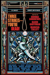 Title: Three Strikes--You're Dead!, Author: Barb Goffman