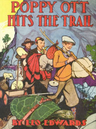 Title: Poppy Ott Hits the Trail, Author: Leo Edwards