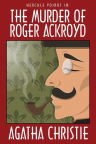 Title: The Murder of Roger Ackroyd, Author: Agatha Christie