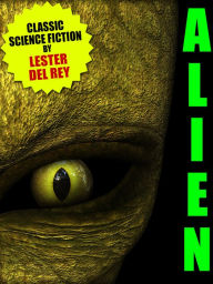 Title: Alien, Author: Lester del Rey