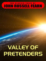 Title: Valley of Pretenders, Author: John Russell Fearn