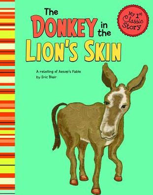 the Donkey Lion's Skin: A Retelling of Aesop's Fable