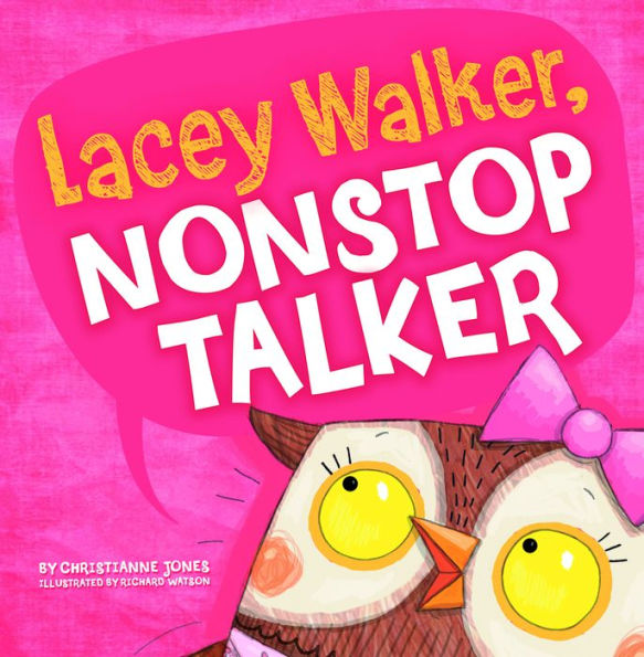 Lacey Walker, Nonstop Talker