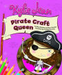 Kylie Jean Pirate Craft Queen