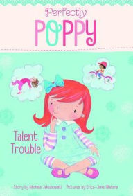 Title: Talent Trouble, Author: Michele Jakubowski