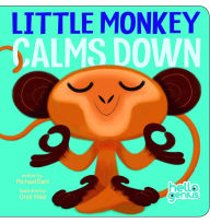Title: Little Monkey Calms Down, Author: Michael Dahl