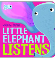 Title: Little Elephant Listens, Author: Michael Dahl