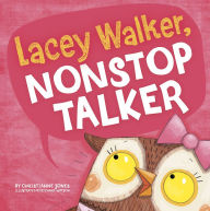 Title: Lacey Walker, Nonstop Talker, Author: Christianne C. Jones