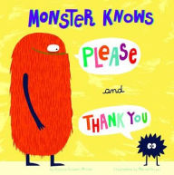 Title: Monster Knows Please and Thank You, Author: Connie Colwell Miller