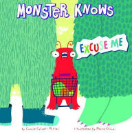 Title: Monster Knows Excuse Me, Author: Connie Colwell Miller