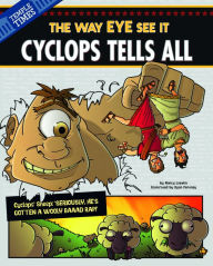 Title: Cyclops Tells All: The Way EYE See It, Author: Nancy Loewen