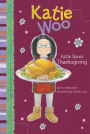 Katie Saves Thanksgiving (Katie Woo Series)