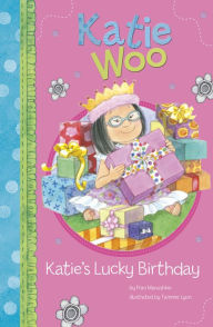 Title: Katie's Lucky Birthday (Katie Woo Series), Author: Fran Manushkin