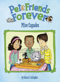 Title: Mice Capades, Author: Diana G Gallagher