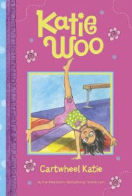 Title: Cartwheel Katie (Katie Woo Series), Author: Fran Manushkin