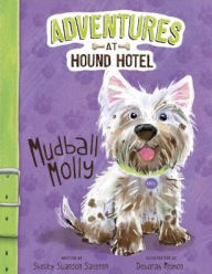 Title: Mudball Molly, Author: Shelley Swanson Sateren