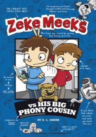 Title: Zeke Meeks vs His Big Phony Cousin, Author: D. L. Green