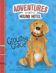 Title: Growling Gracie, Author: Shelley Swanson Sateren