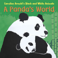 Title: A Panda's World, Author: Caroline Arnold