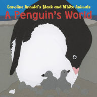 Title: A Penguin's World, Author: Caroline Arnold