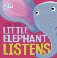 Title: Little Elephant Listens, Author: Michael Dahl