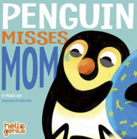 Title: Penguin Misses Mom, Author: Michael Dahl