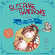 Title: Sleeping Handsome and the Princess Engineer, Author: Kay Woodward