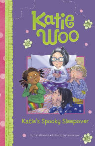 Title: Katie's Spooky Sleepover (Katie Woo Series), Author: Fran Manushkin