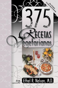 Title: 375 Meatless Recipes (Spanish), Author: Ethel Nelson