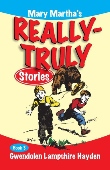 Mary Martha's Really Truly Stories: Book 3