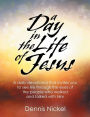 A Day in the Life of Jesus