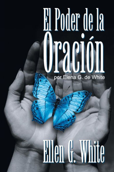 El Poder de la OraciÃ¯Â¿Â½n: (Power of Prayer)