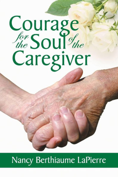 Courage for the Soul of Caregiver