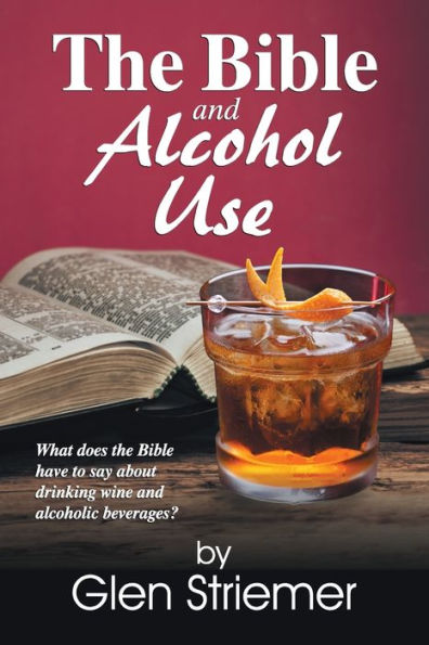 The Bible and Alcohol Use