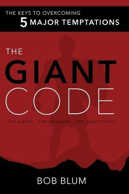 The Giant Code: Key to Overcoming 5 Major Temptations