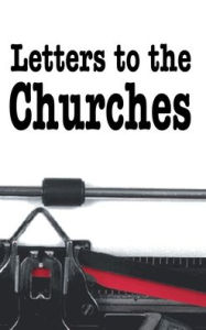 Title: Letters to the Churches, Author: M L Andreasen