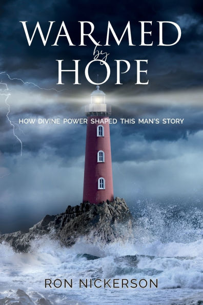 Warmed by Hope: How Divine Power Shaped This Man's Story