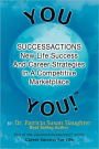Successactions New Life Success and Career Strategies in a Competitive Marketplace: New Life Success and Career Strategies in a Competitive Marketplac