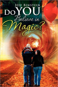 Title: Do You Believe in Magic?, Author: Jeff Binstein