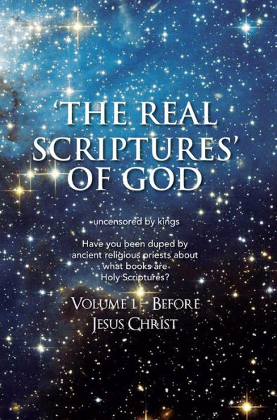 'THE REAL SCRIPTURES' OF GOD - OLD TESTAMENT