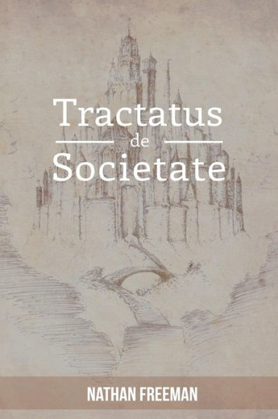 Tractatus de Societate or The Manifesto