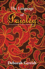 Title: The Language of Paisley, Author: Deborah Gerrish