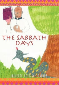 Title: The Sabbath Days, Author: Juliette Poitzsch Dabire