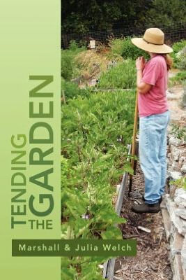 Tending the Garden: A Guide To Spiritual Formation and Community Gardens