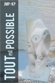 Title: TOUT EST POSSIBLE, Author: JMP-KP