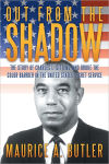 Alternative view 1 of Out from the Shadow: The Story of Charles L. Gittens Who Broke the Color Barrier in the United States Secret Service