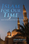 Alternative view 2 of Islam For Our Time: Inside the Traditional World of Islamic Spirituality