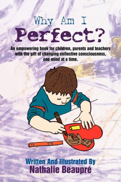 Why am I Perfect?: An empowering book written for children first