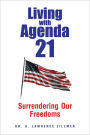 Living with Agenda 21: Surrendering Our Freedoms